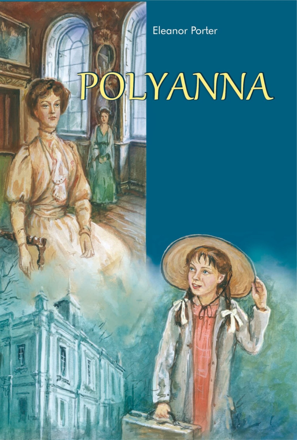 «Polyanna», Элинор Портер – скачать pdf на ЛитРес